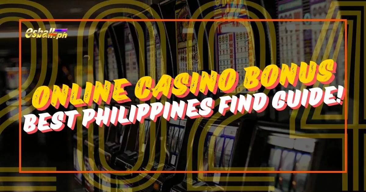 Best Online Casino Bonus Philippines 2025 Beginner's Gabay